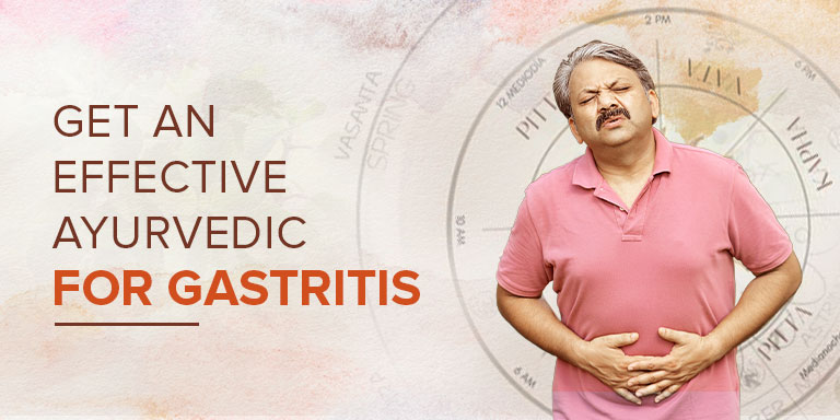 Get An Effective Ayurvedic Treatment For Gastritis