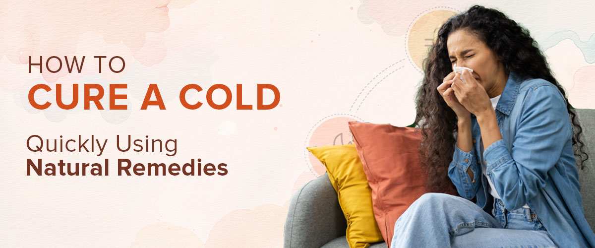 Home Remedies for Cold